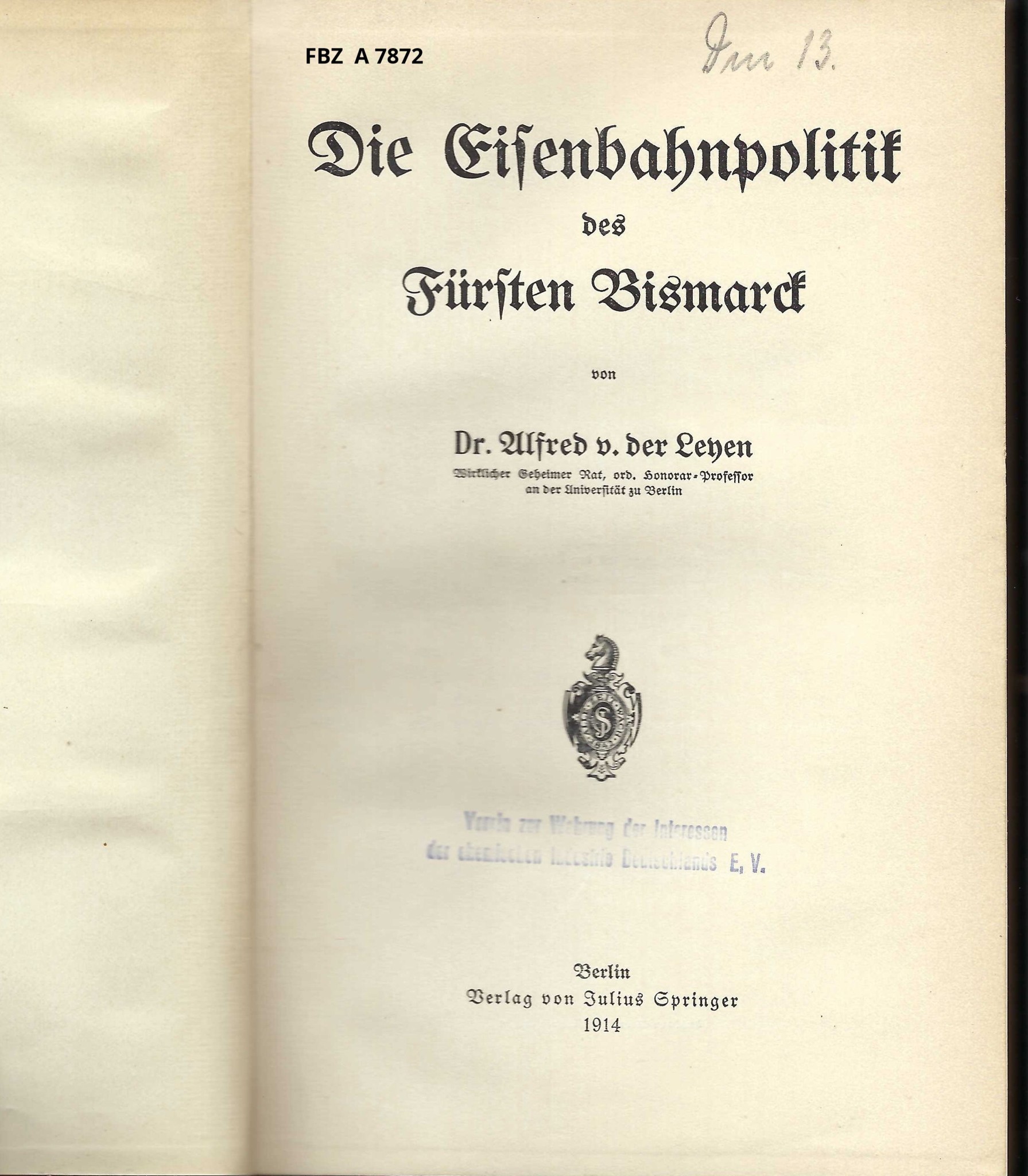 Die Eisenbahnpolitik des Fürsten Bismarck