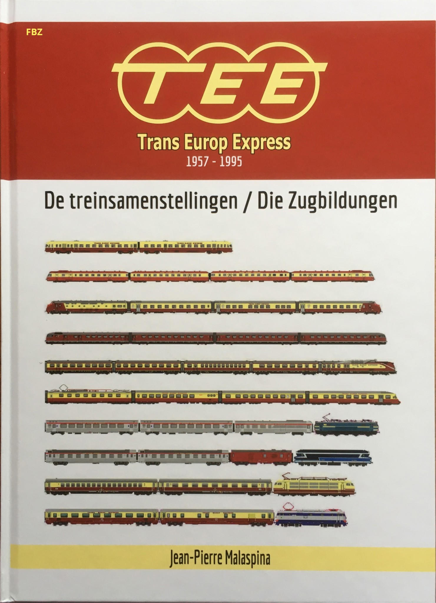 TEE - Trans Europ Express 1957-1995