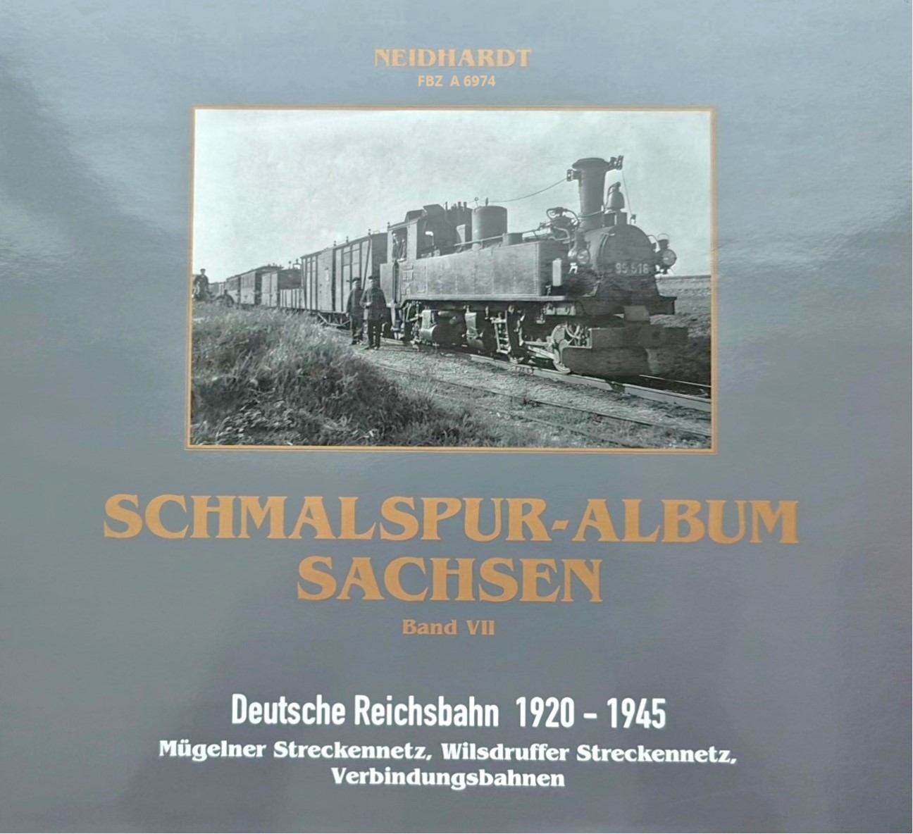 Schmalspur-Album Sachsen - Band VII - Deutsche Reichsbahn 1920 - 1945
