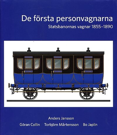 De första personvagnarna - Statsbanornas vagnar 1855-1890