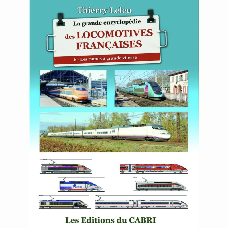La grande Encyclopédie des locomotives françaises - 6
