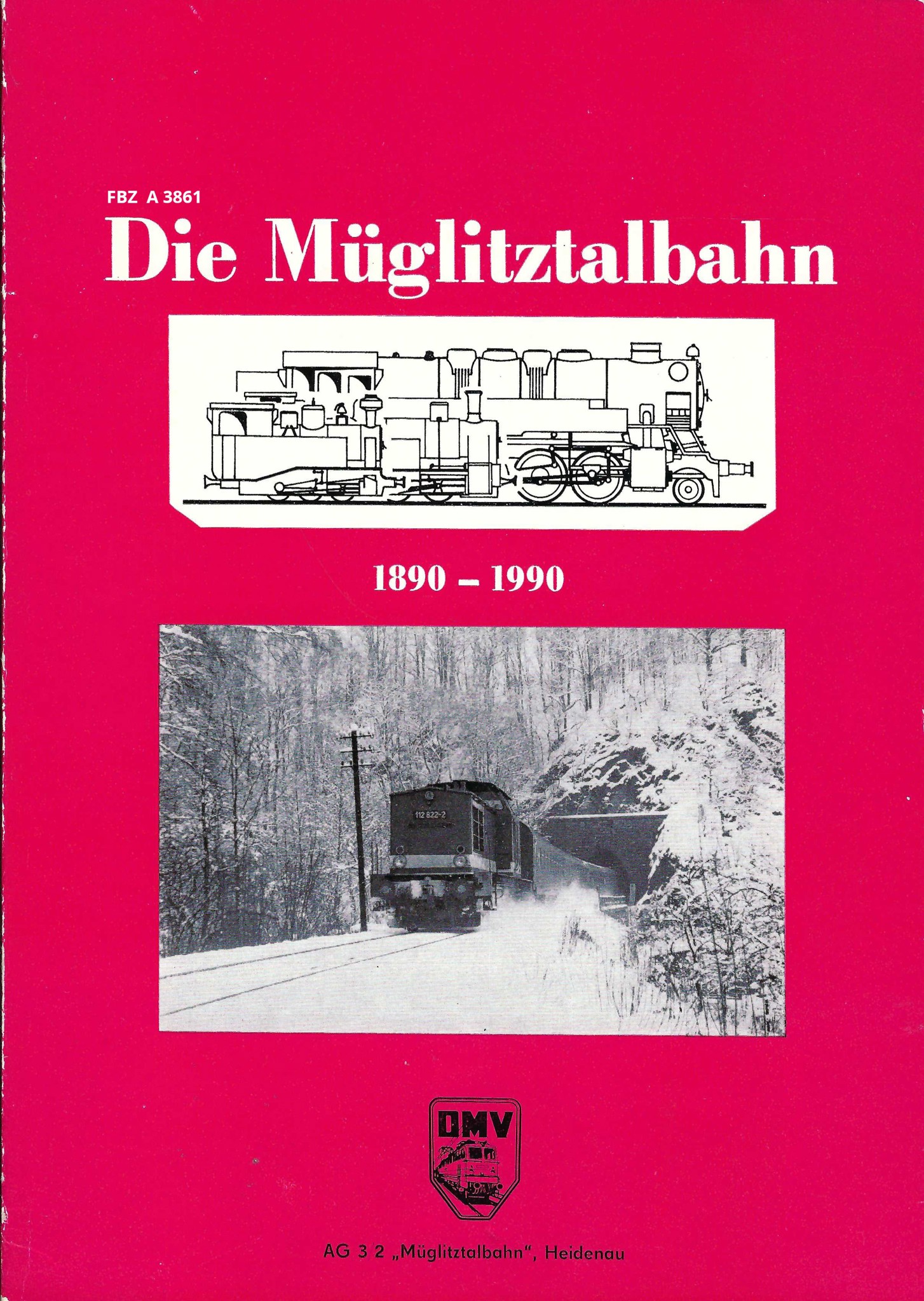 Die Müglitztalbahn 1890 - 1990