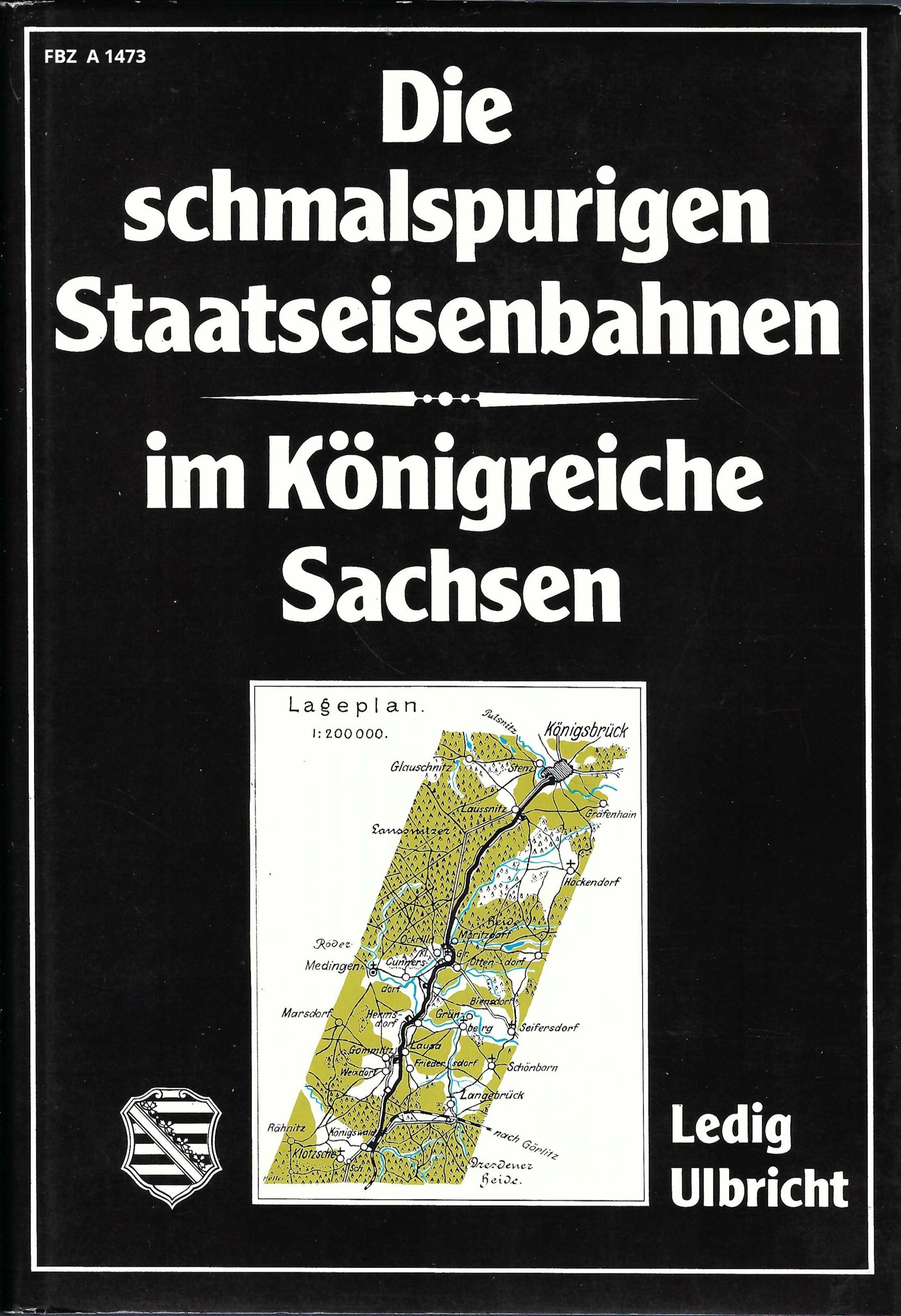 Die schmalspurigen Staatseisenbahnen im Königreiche Sachsen