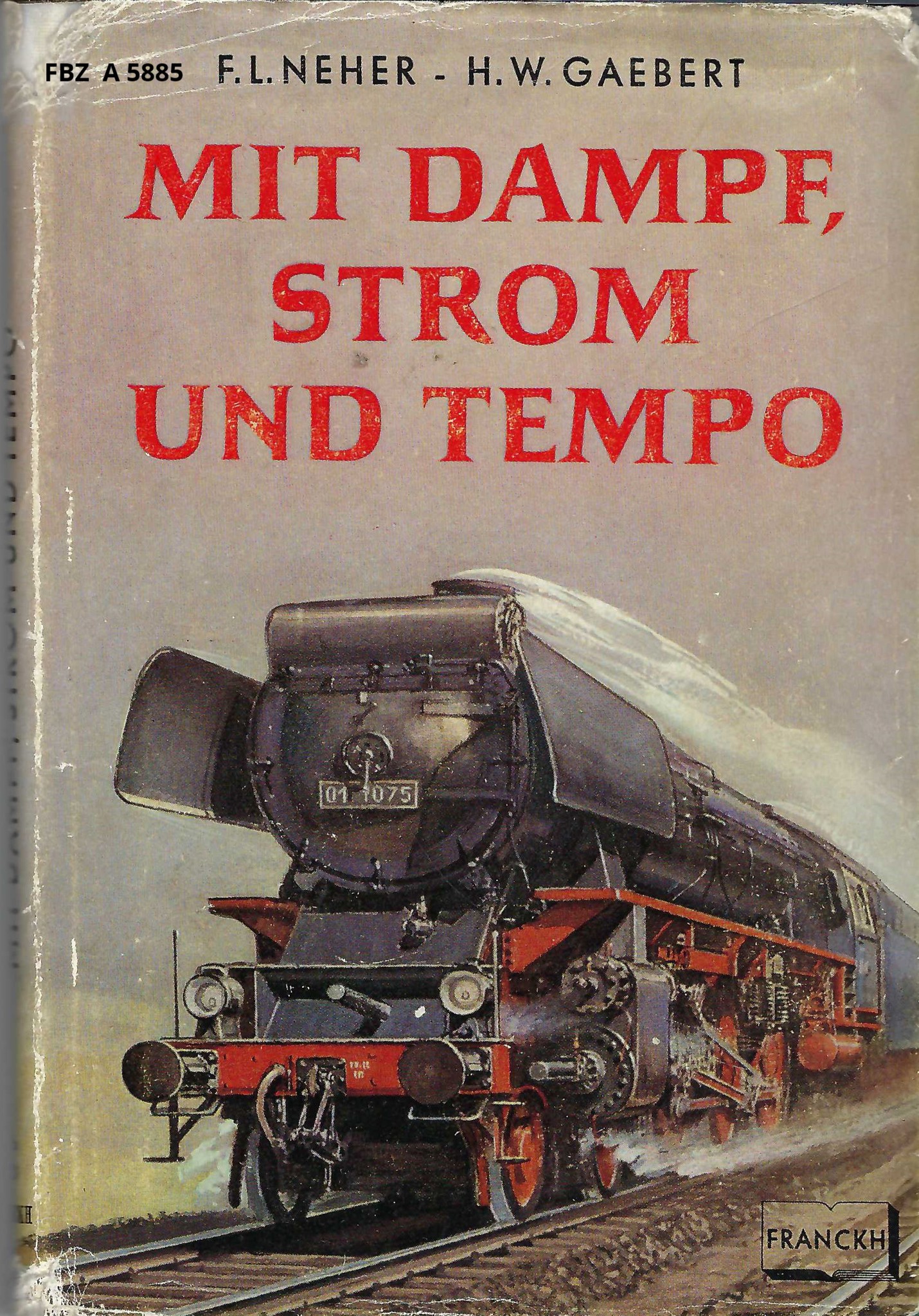 Mit Dampf, Strom und Tempo