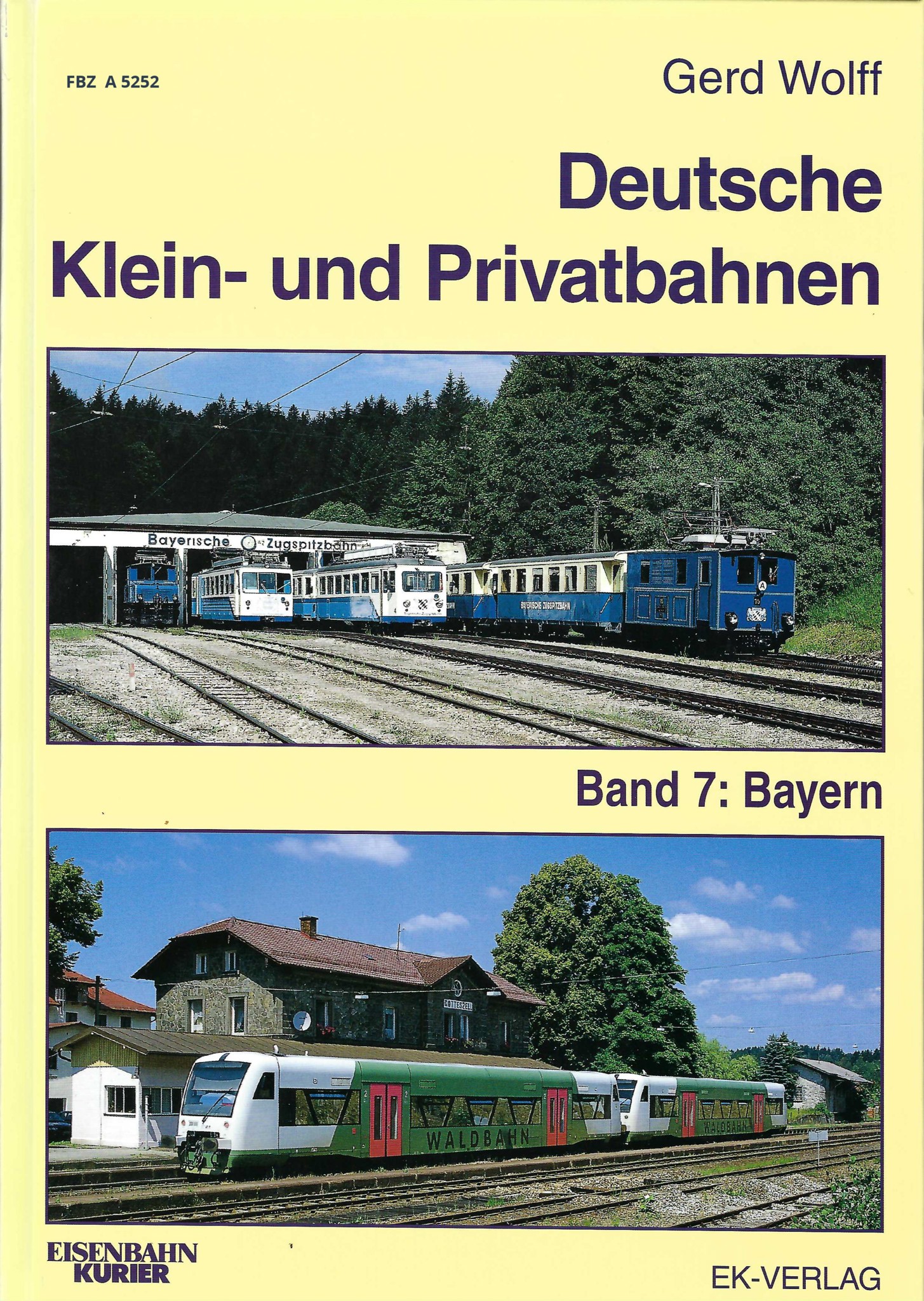 Deutsche Klein- und Privatbahnen, Band 7: Bayern