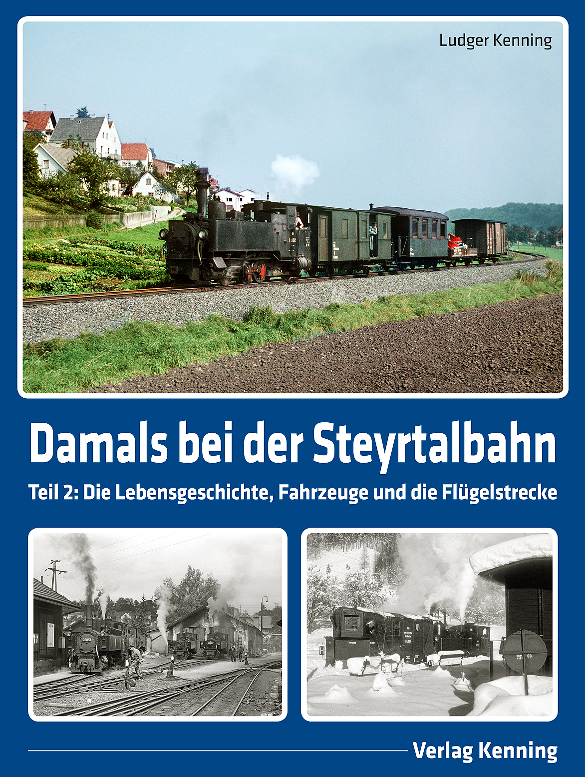 Damals bei der Steyrtalbahn - Band 2