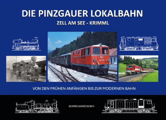 DIE PINZGAUER LOKALBAHN Zell am See - Krimml
