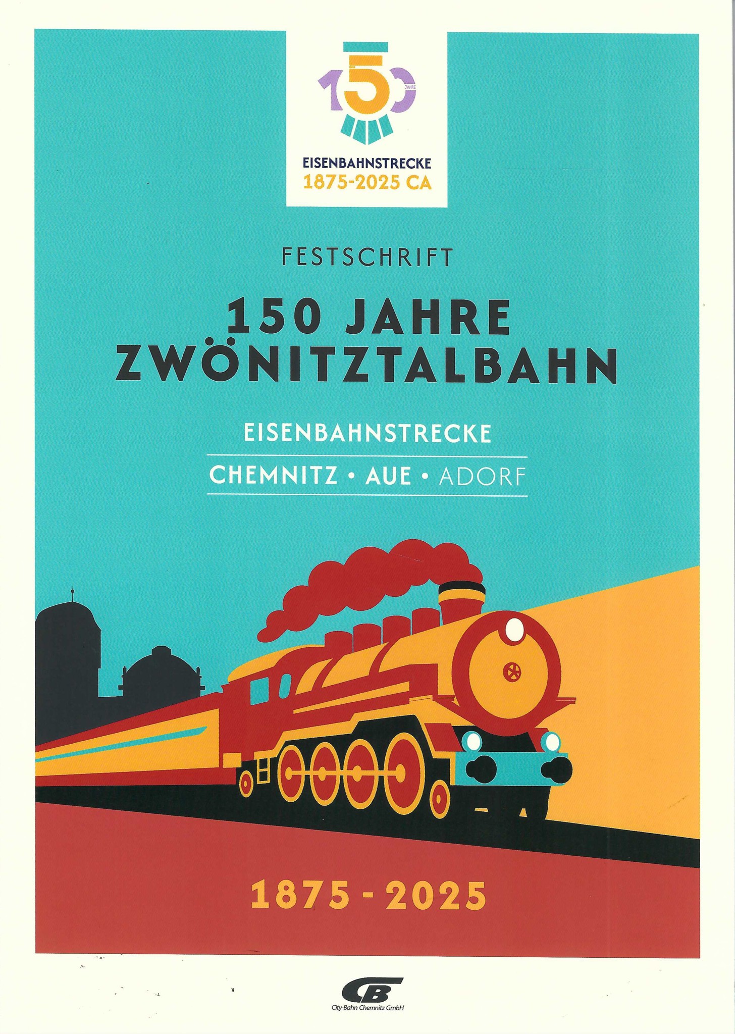 150 Jahre Zwönitztalbahn 1875 - 2025