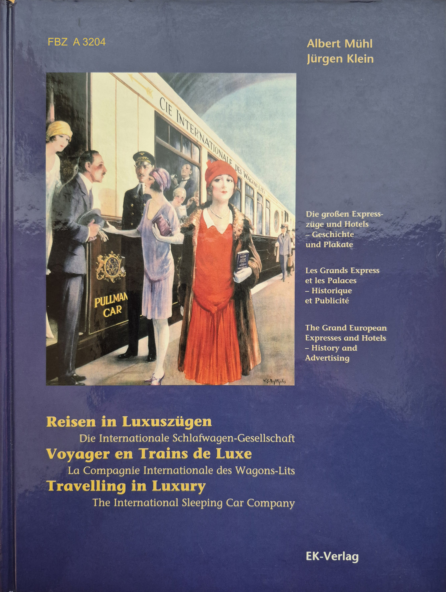 In Luxus Reisen - Die Internationale Schlafwagen Gesellschaft