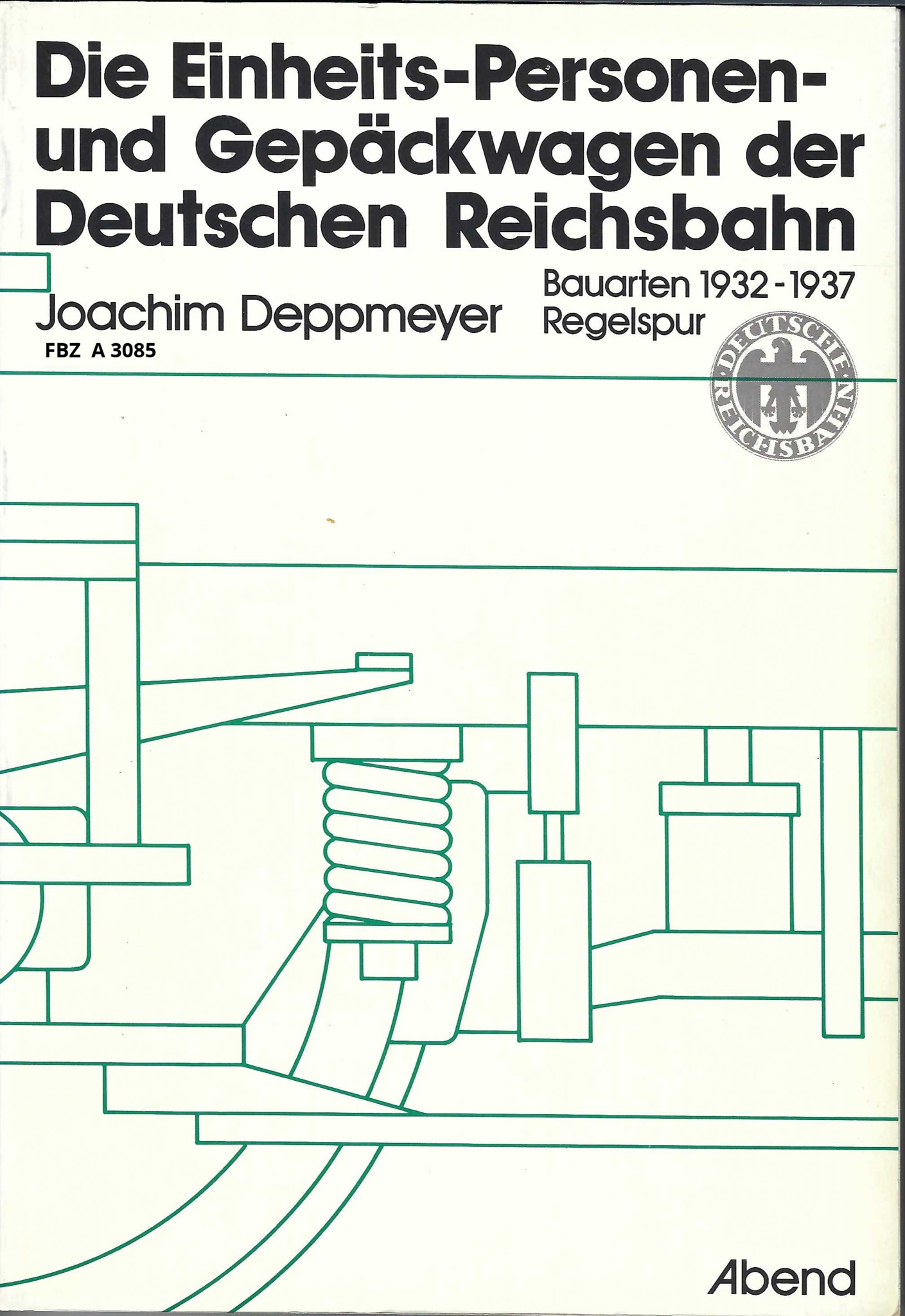 Die Einheits- Personen- und Gepäckwagen der Deutschen Reichsbahn 2