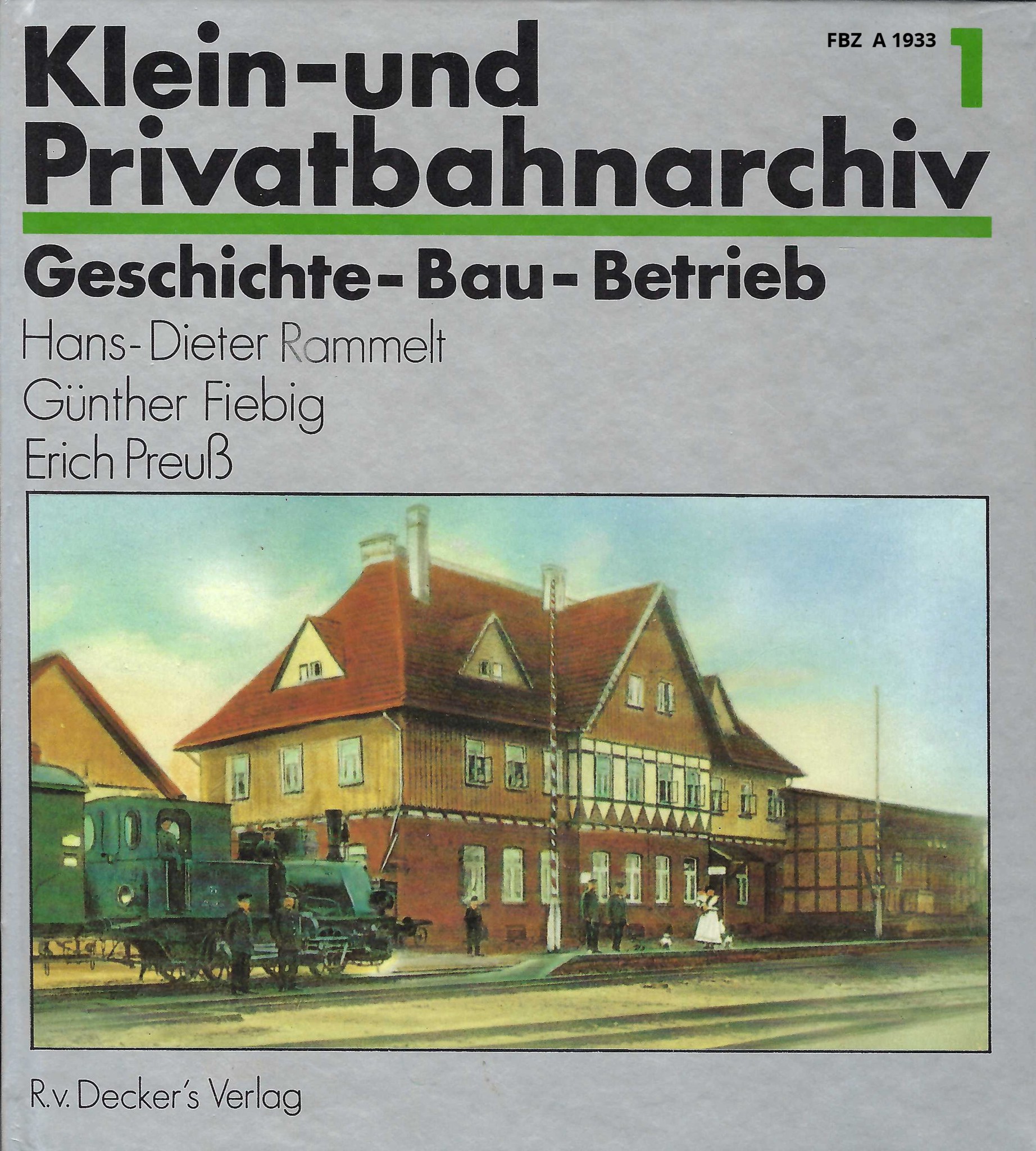 Klein- und Privatbahn-Archiv 1