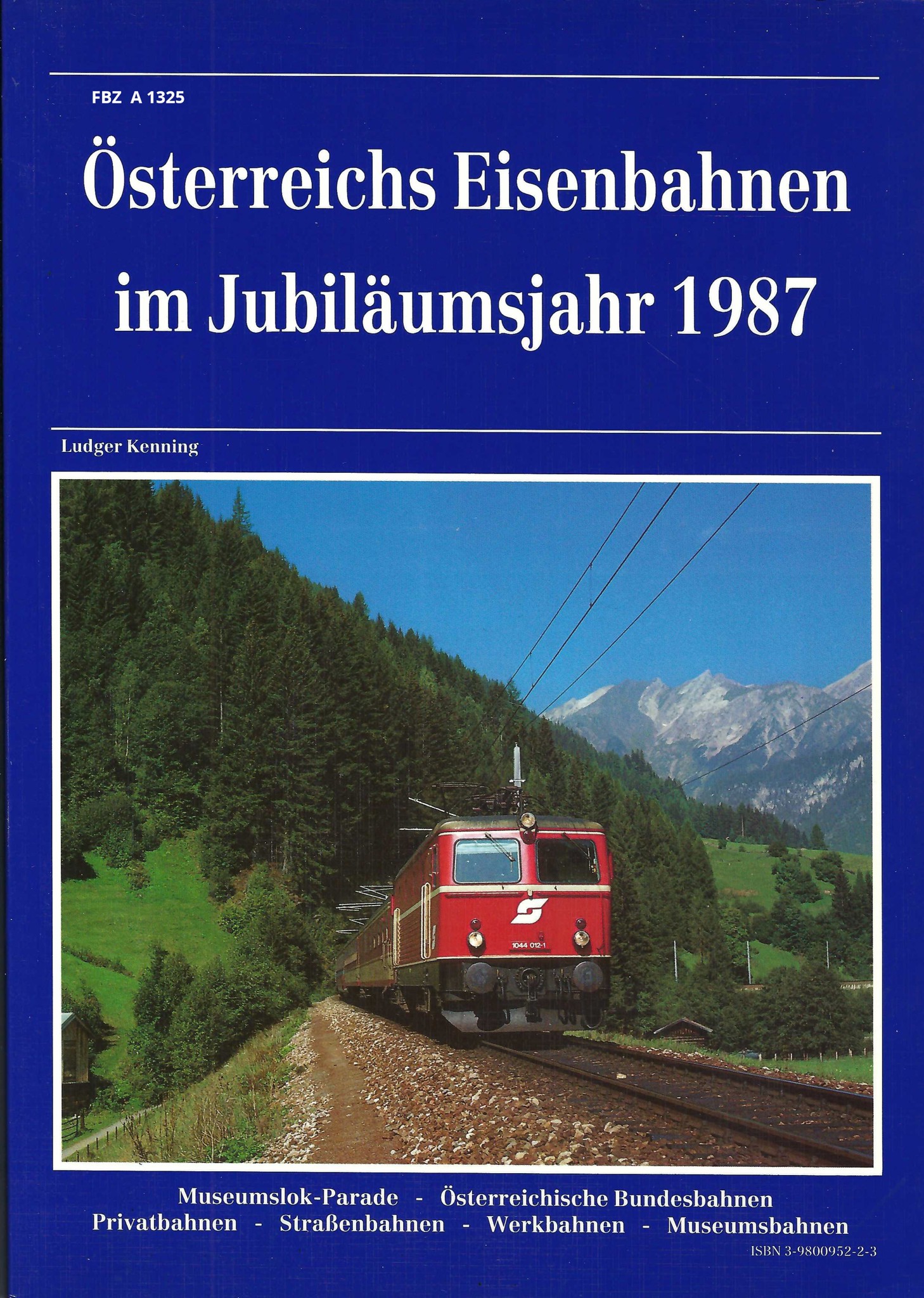 Österreichs Eisenbahnen im Jubiläumsjahr 1987