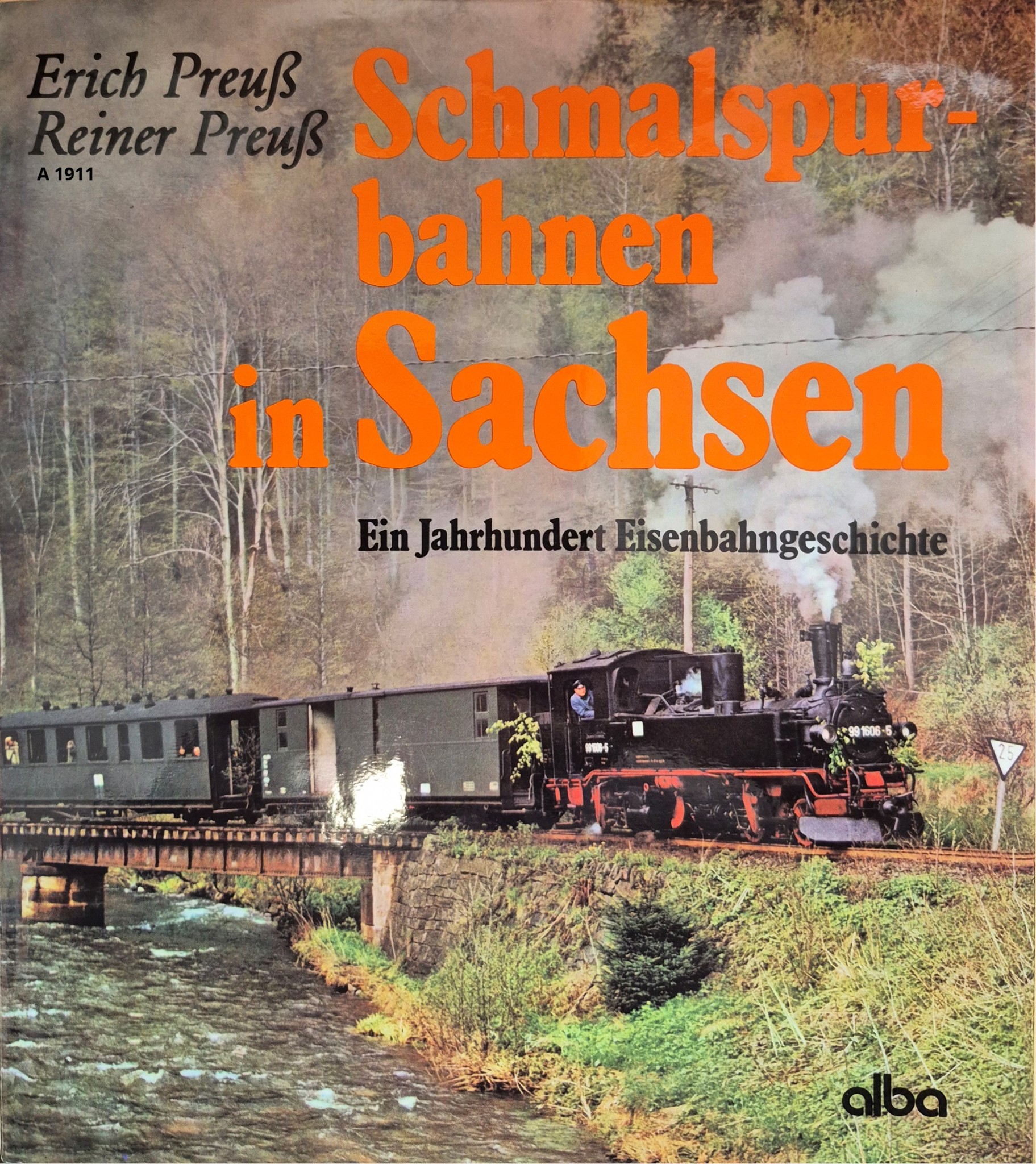 Schmalspurbahnen in Sachsen - Ein Jahrhundert Eisenbahngeschichte