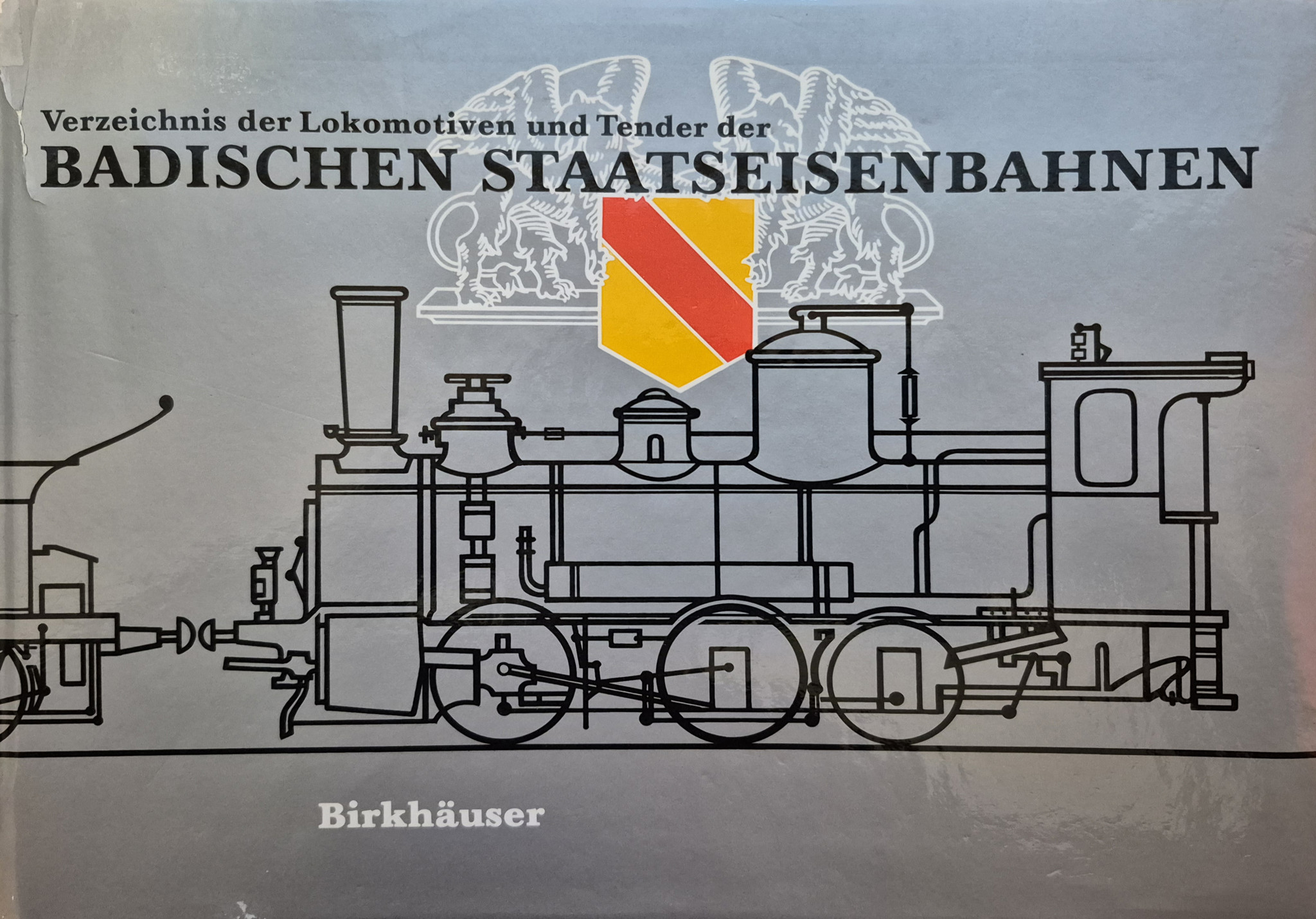 Verzeichnis der Lokomotiven und Tender der Badischen Staatseisenbahn