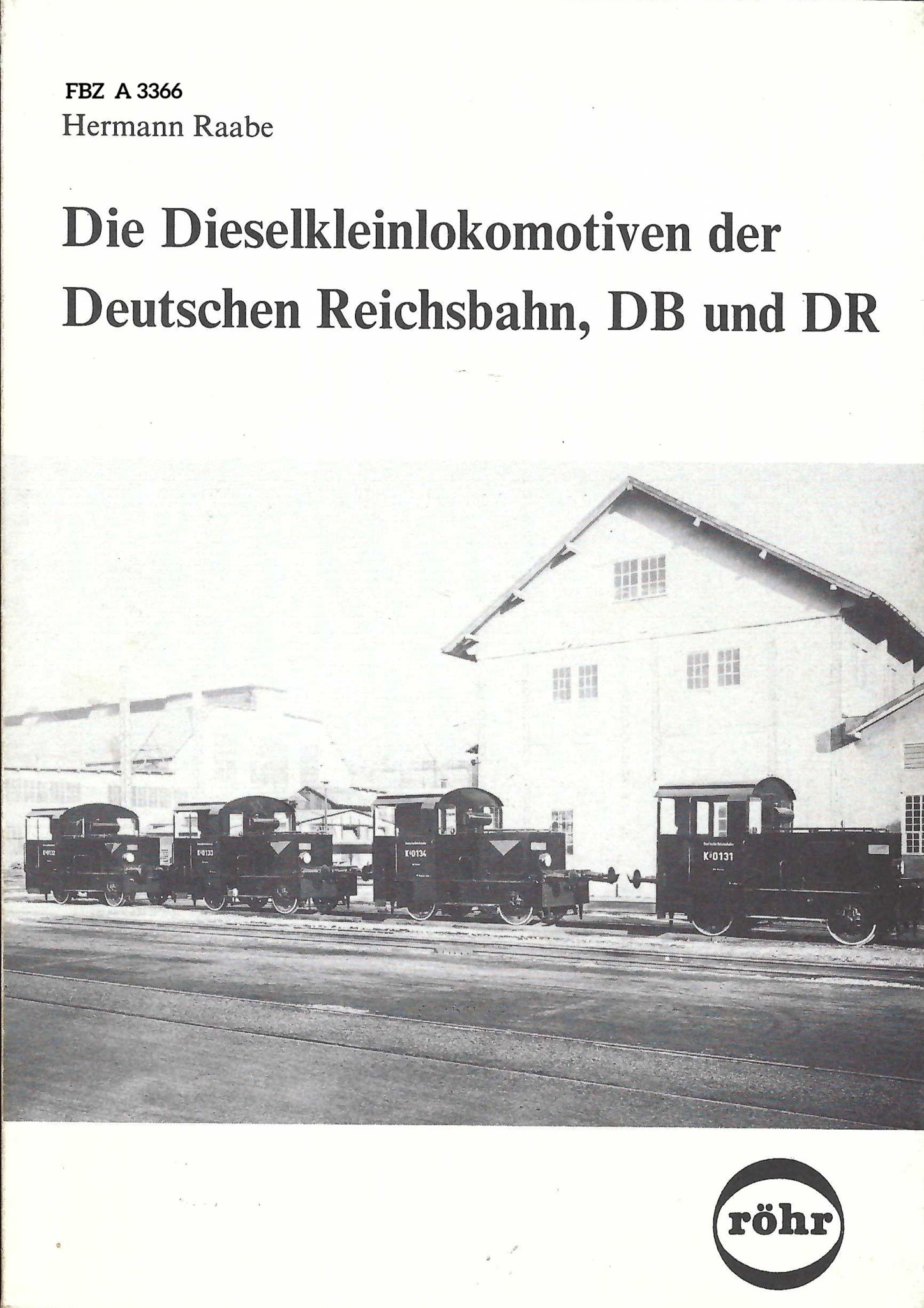 Die Dieselkleinlokomotiven der Deutschen Reichsbahn, DB und DR