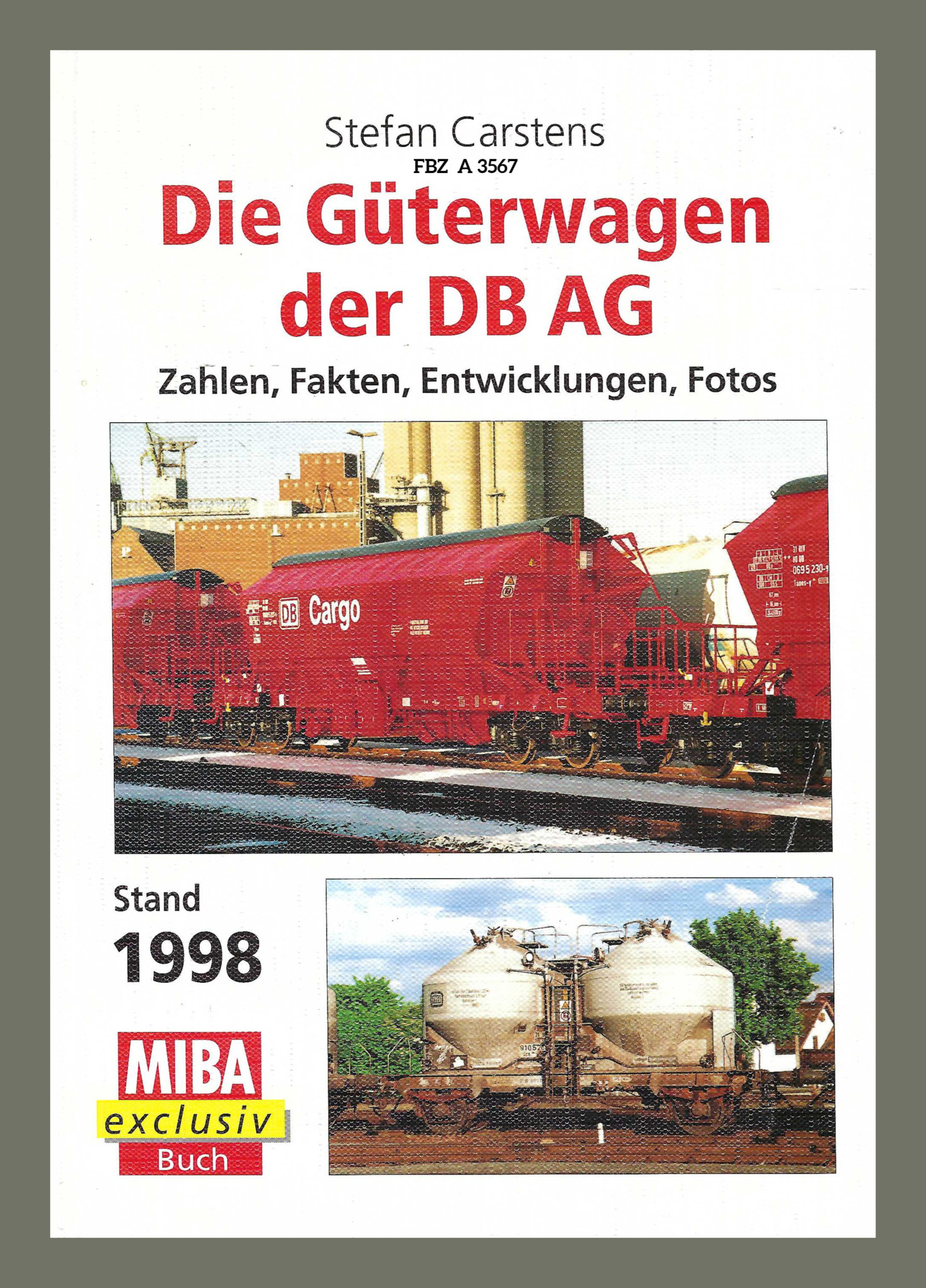 Die Güterwagen der DB AG - Stand 1998