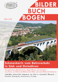 Schmankerln vom Bahnverkehr in Süd- und Ostmähren