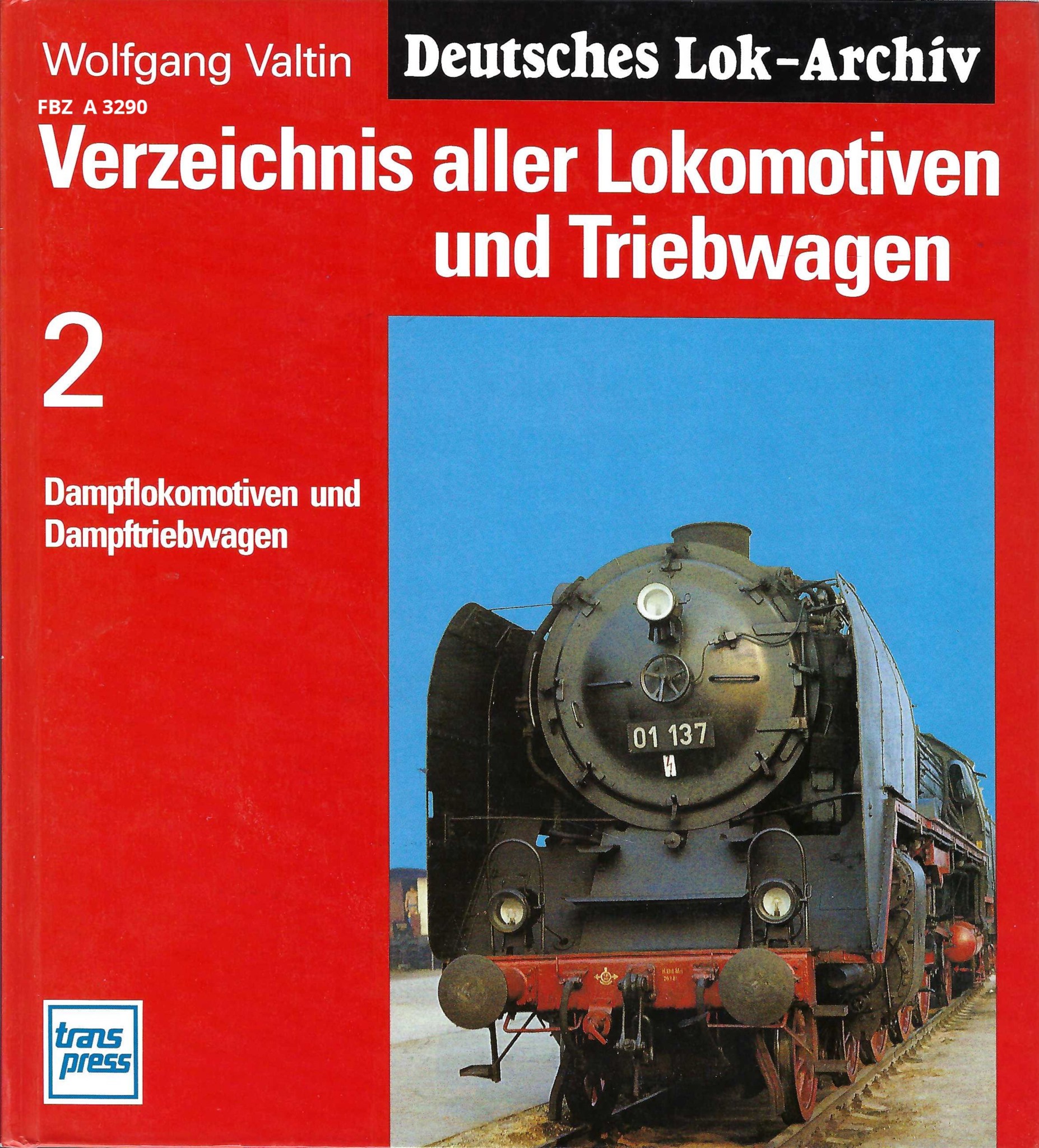 Verzeichnis aller Lokomotiven und Triebwagen - 2