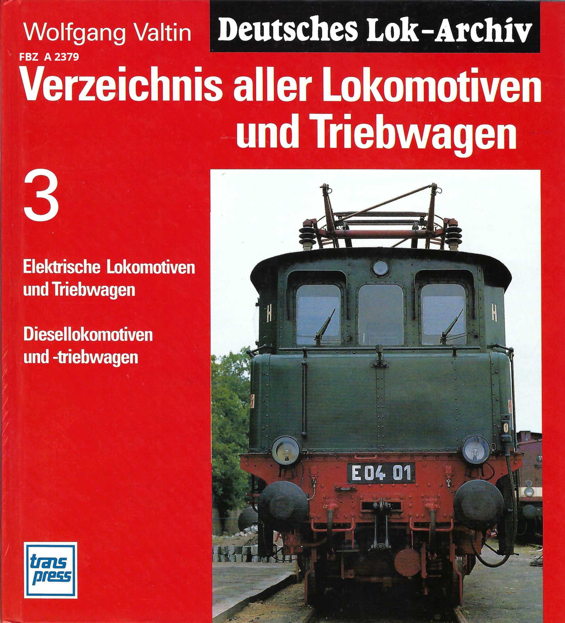 Verzeichnis aller Lokomotiven und Triebwagen - 3
