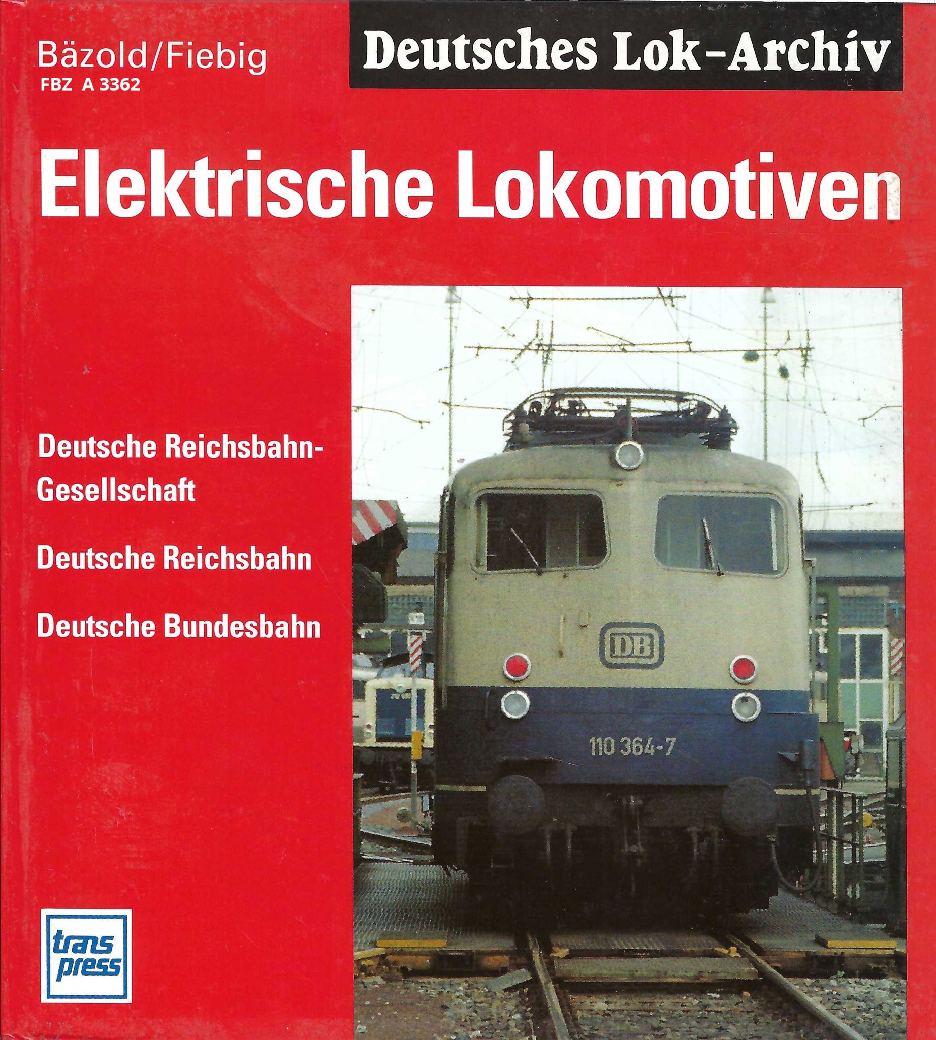 Deutsches Lok-Archiv - Elektrische Lokomotiven