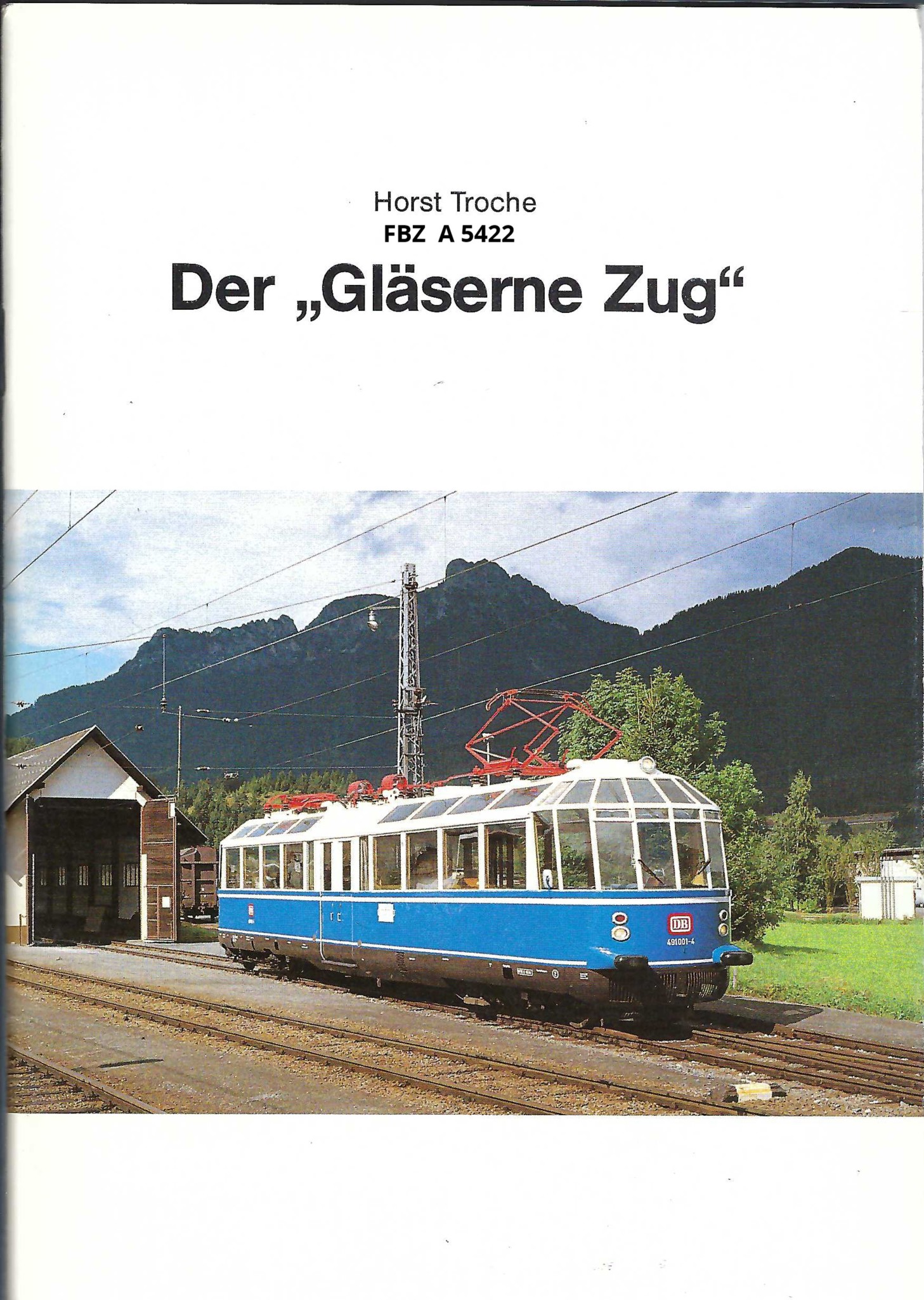 Der "Gläserne Zug"