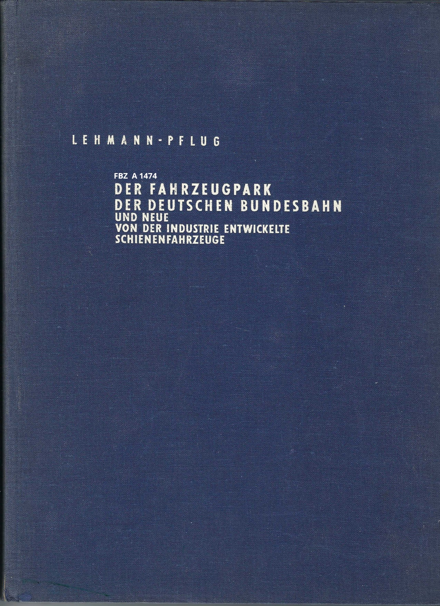 Der Fahrzeugpark der Deutschen Bundesbahn