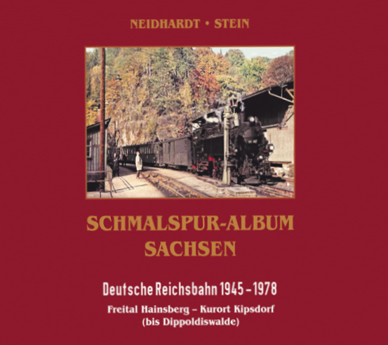 Schmalspur-Album Sachsen - Freital Hainsberg - Kurort Kipsdorf Freital 