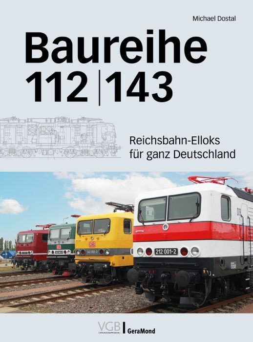 Baureihe 112/143 - Reichsbahn-Elloks für ganz Deutschland