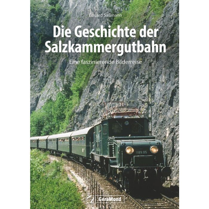 Die Geschichte der Salzkammergutbahn