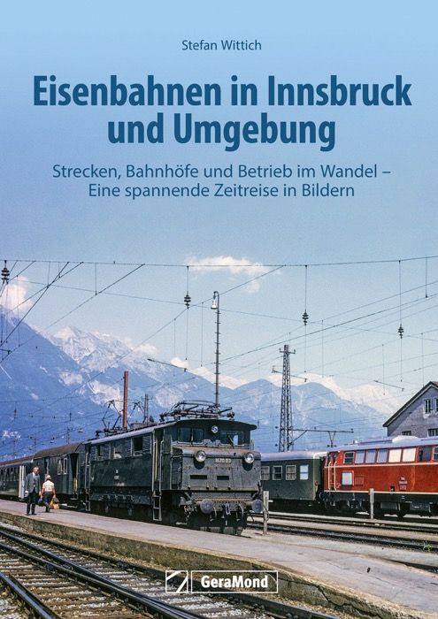 Eisenbahnen in Innsbruck und Umgebung
