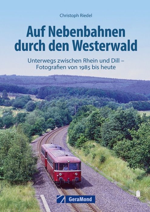 Auf Nebenbahnen durch den Westerwald