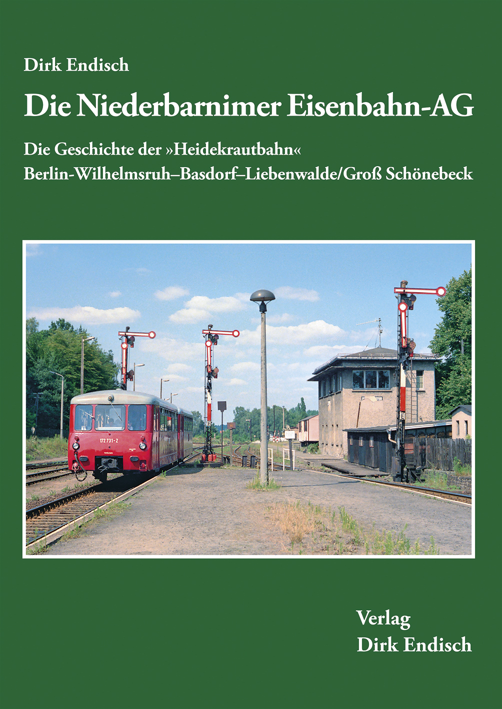 Die Niederbarnimer Eisenbahn-AG - Die Geschichte der »Heidekrautbahn«
