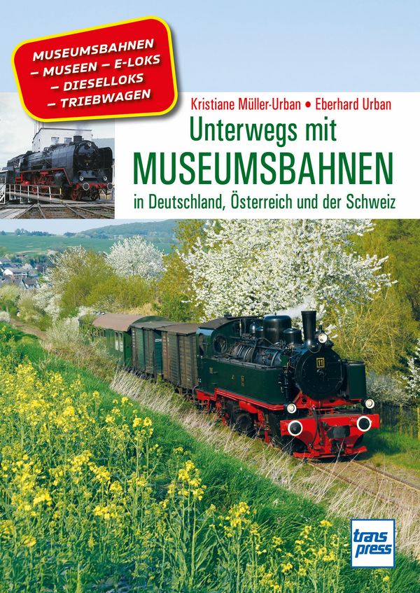 Unterwegs mit Museumsbahnen in Deutschland, Österreich und der Schweiz