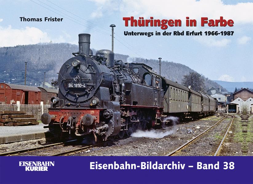 Thüringen in Farbe - Unterwegs in der BD Erfurt 1966 - 1987