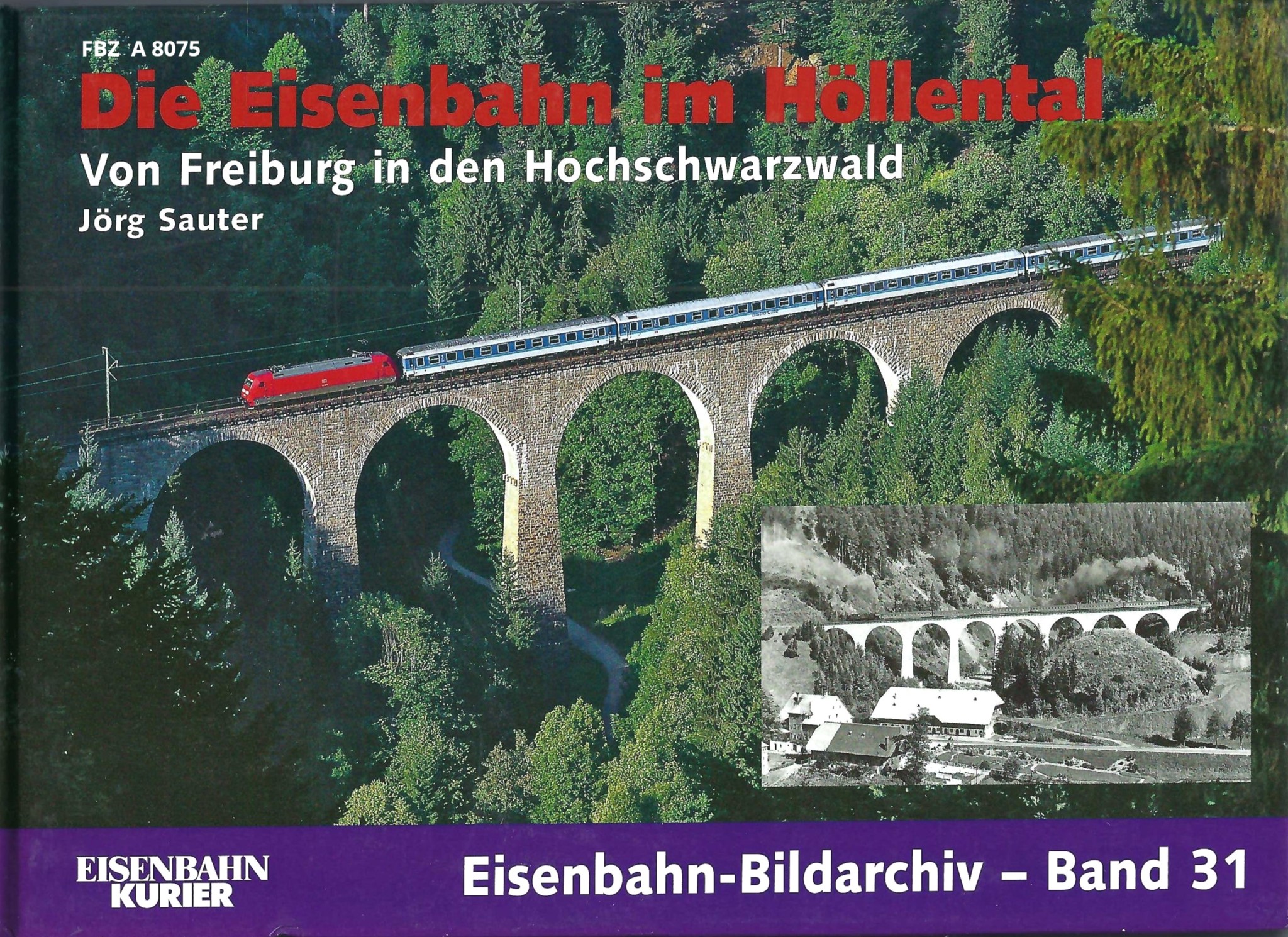 Die Eisenbahn im Höllental