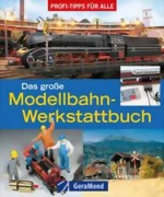 Das große Modellbahn-Werkstattbuch