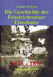 Die Geschichte der Friedrichrodaer Eisenbahn