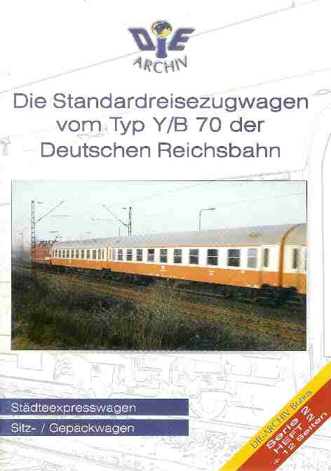 Die Standardreisezugwagen vom Typ Y/B 70 der Deutschen Reichsbahn 2.2