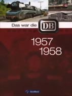 Das war die DB 1957 - 1958