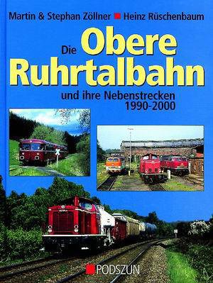 Die Obere Ruhrtalbahn und ihre Nebenstrecken 1990 - 2000