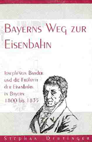 Bayerns Weg zur Eisenbahn 