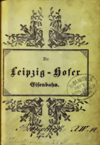 Die Leipzig - Hofer Eisenbahn 