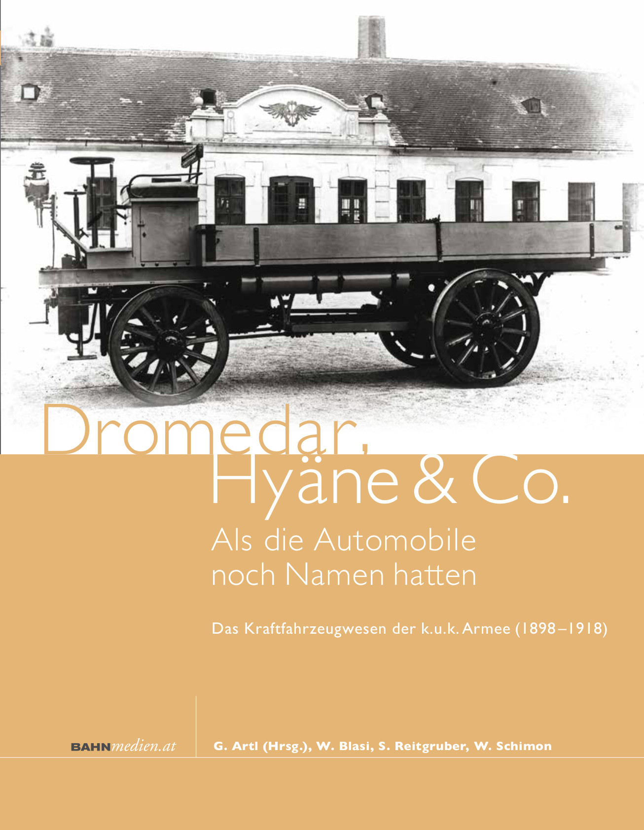 Dromedar, Hyäne und Co. – Als die Automobile noch Namen hatten