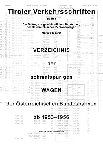 Tiroler Verkehrsschriften - Band 1: Schmalspur Wagen der ÖBB von 1953 - 1956