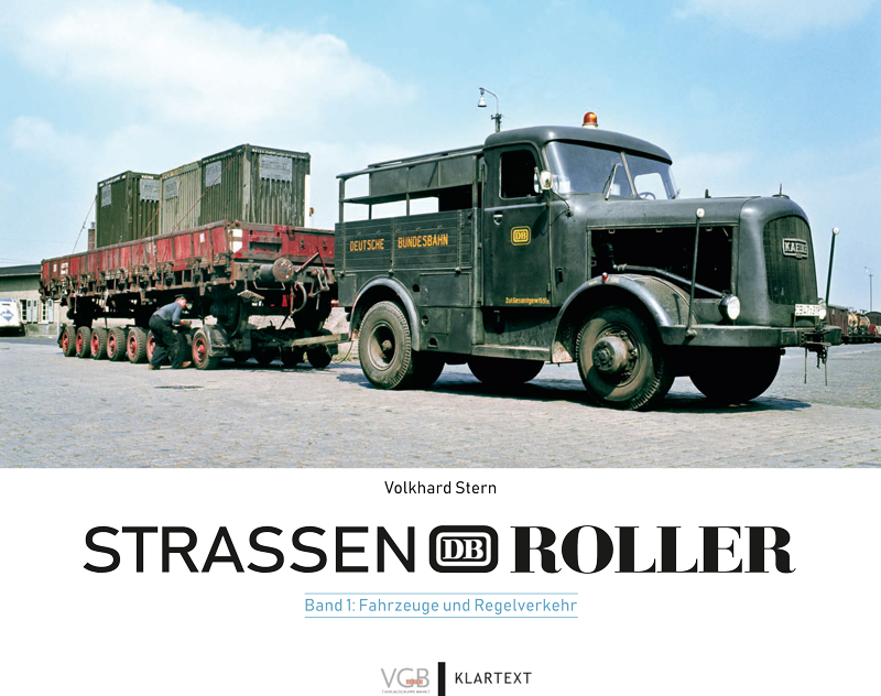 Straßenroller der Deutschen Bundesbahn - Band 1: Fahrzeuge und Regelverkehr