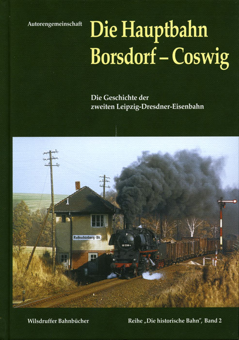 Die Hauptbahn Borsdorf - Coswig