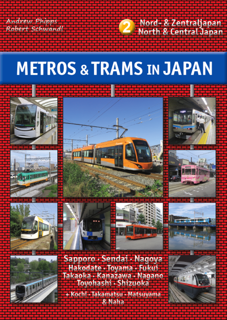 METROS & TRAMS in JAPAN,  2: Nord- & Zentraljapan