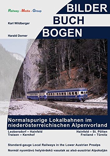 Normalspurige Lokalbahnen im niederösterreichischen Alpenvorland