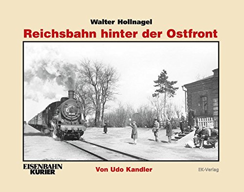 Reichsbahn hinter der Ostfront 