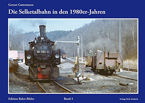Die Selketalbahn in den 1980er-Jahren